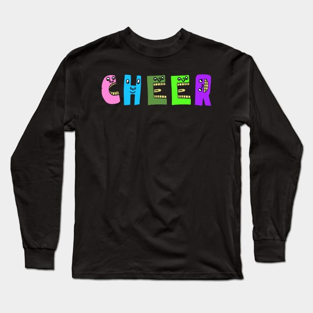 Cute Cheer Motivational Dancing Text Illustrated Letters, Blue, Green, Pink for all people, who enjoy Creativity and are on the way to change their life. Are you cheering for Change? To inspire yourself and make an Impact. Long Sleeve T-Shirt by Olloway